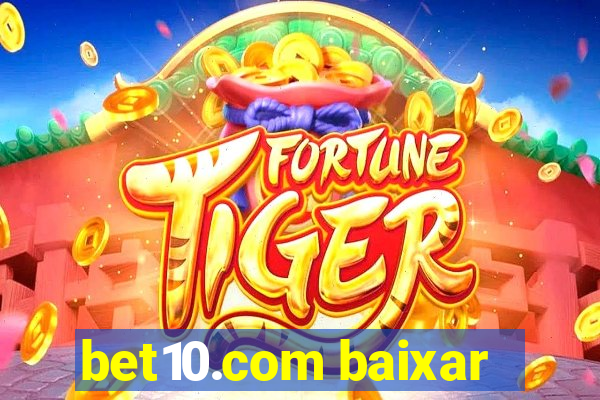 bet10.com baixar